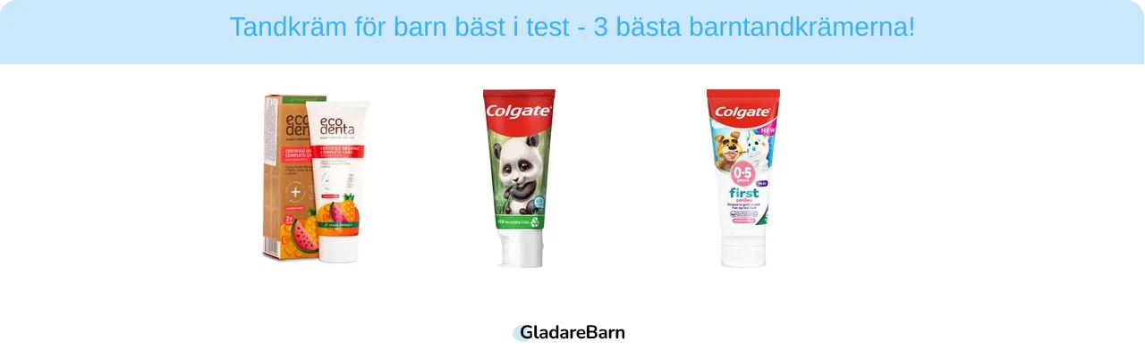 Tandkräm för barn bäst i test